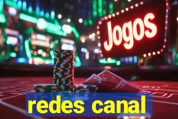 redes canal